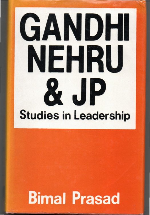 Gandhi, Nehru & JP. Studies in Leadership
