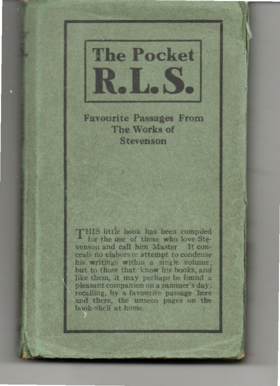 The Pocket R. L. S. Being Favourite Passages from the Works of Stevenson