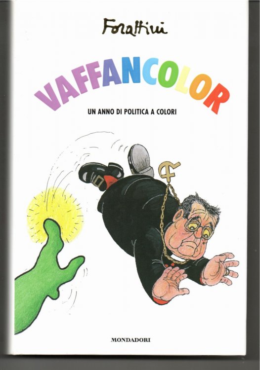 Vaffancolor. Un Anno Di Politica a Colori