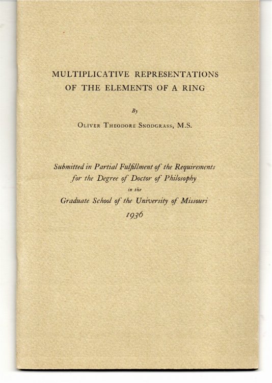 Multiplicative Representations of the Elements of a Ring Submitted in Partial Fulfillment of the Requirements for the Degree of Doctor of Philosophy in the Graduate School of the University of Missouri