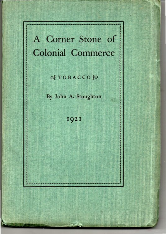 A Corner Stone of Colonial Commerce