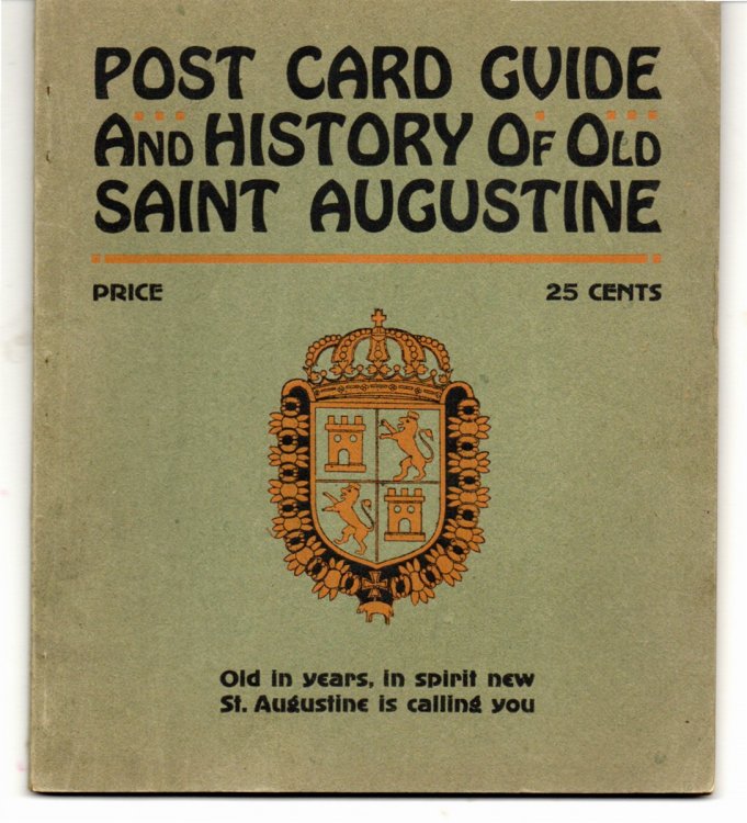Post Card Guide and History of Old Saint Augustine