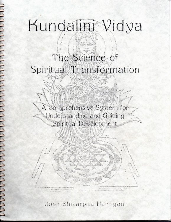 Kundalini Vidya. the Science of Spritual Transformation A Comprehensive Model for Understanding and Guiding Spiritual Development