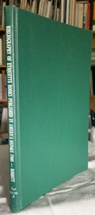 A Bibliography of Etiquette Books Published in America before 1900