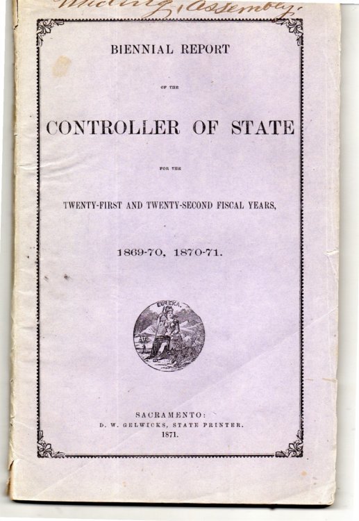 Biennial Report of the Controller of State for the Twenty-First and Twenty-Second Fiscal Years, 1869-70, 1870-71