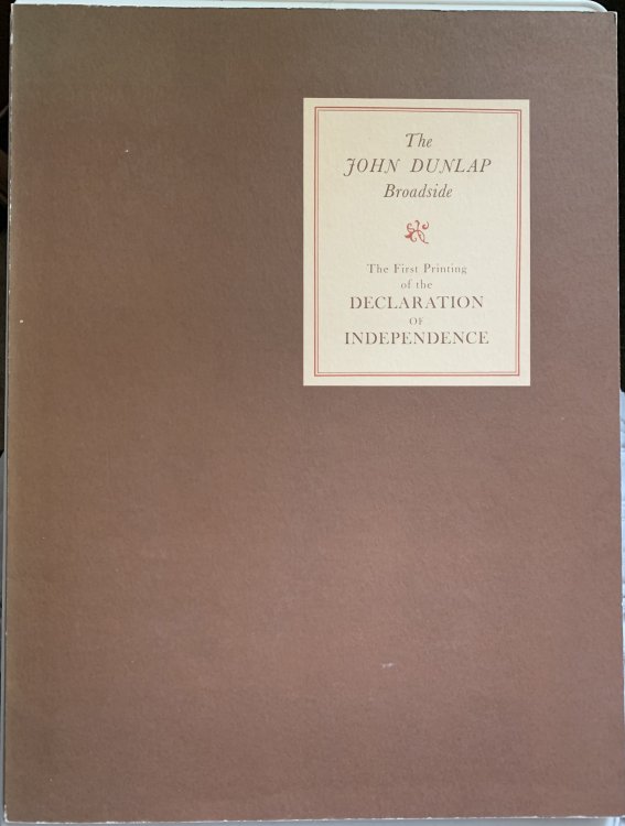 The John Dunlap Broadside: the First Printing of the Declaration of Independence