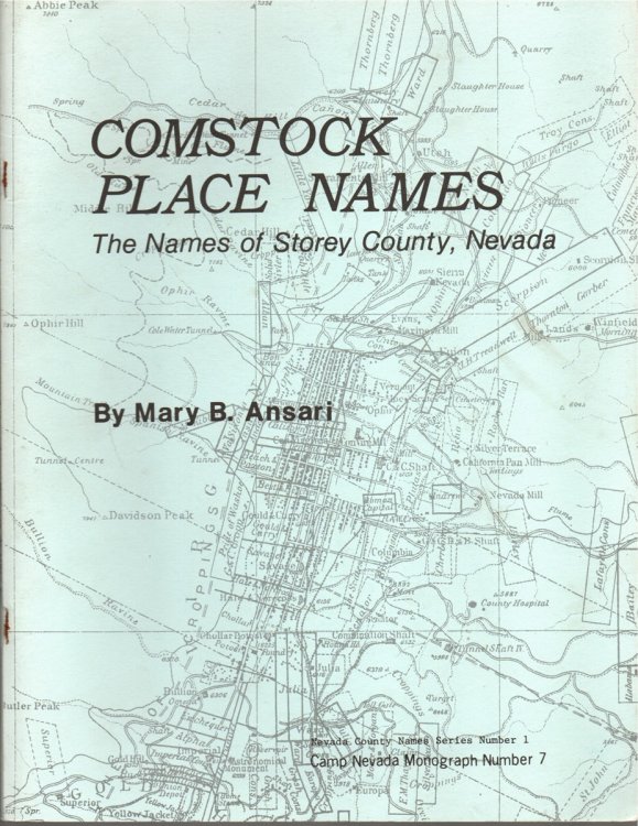 Comstock Place Names. The Names of Storey County, Nevada
