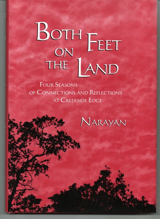Both Feet on the Land. Four Seasons of Connections and Reflections At Creedside Edge