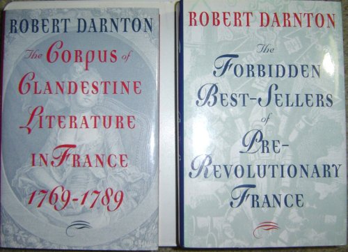 [3 Titles]the Corpus of Clandestine Literature in France 1769-1789 (Together With) the Forbidden Best-Sellers of Pre-Revolutionary France, and: The Literary Underground of the Old Regime.