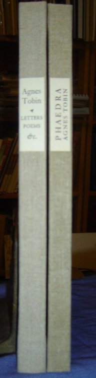 [Two Titles] Letters, Translations, Poems; with Some Account of Her Life [Together With] Phaedra, Translated from the French of Racine by Agnes Tobin