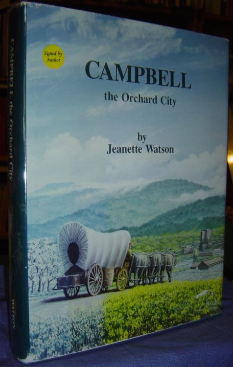 Campbell, the Orchard City