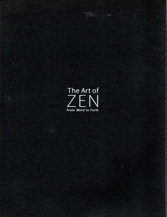 The Art of Zen, from Mind to Form