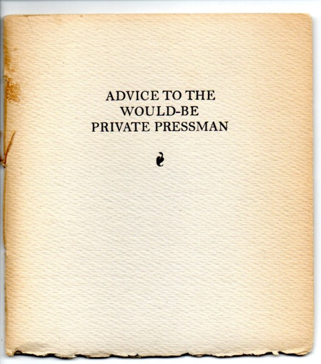 [3 Items] Advice to the Would-Be Private Pressman [Together With] Book Collecting: Personal Rewards and Public Benefits; Poster Announcement: Gaudeamus! Adventures in Book Collecting