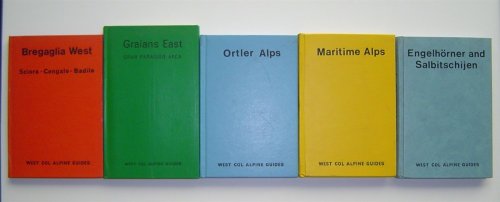 [Five Titles from the West Col Alpine Guides Series] Bregaglia West; Ortler Alps; Fraians East; Maritime Alps; Engelhorner and Salbitschijen.