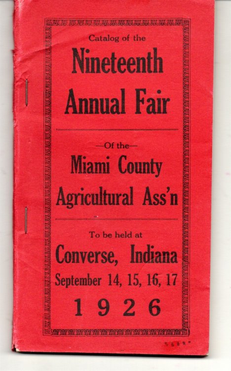 [Cover Title] Catalog of the Nineteenth Annual Fair of the Miami County Agricultural Ass'n. To be Held At Converse, Indiana . . . 1926