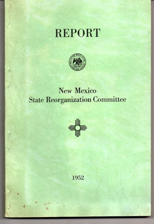 Report: New Mexico State Reorganization Committee, 1952