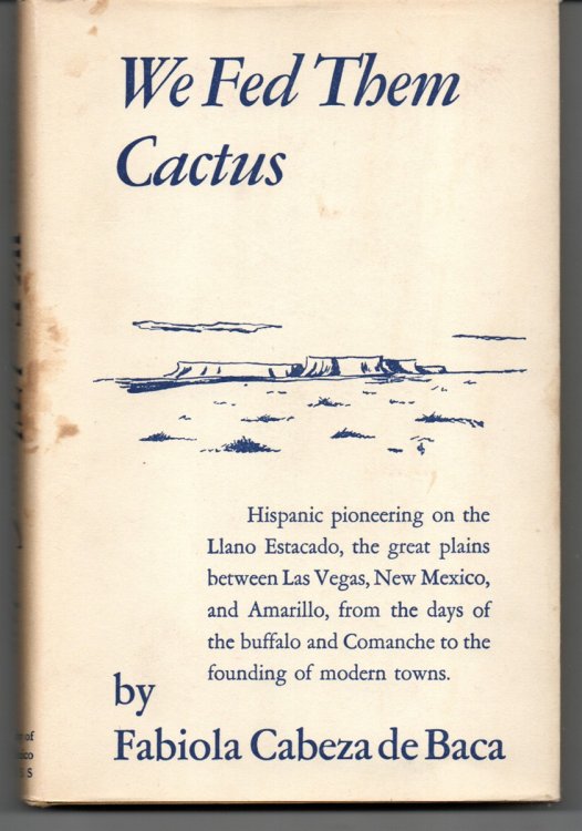 We Fed Them Cactus. With Drawings by Dorothy L. Peters.