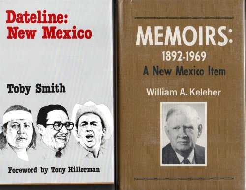 Two Titles: Dateline: New Mexico (Together With) Memoirs: 1892-1969, a New Mexico Item