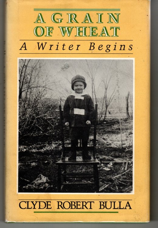 A Grain of Wheat, a Writer Begins. [Inscribed by the Author]