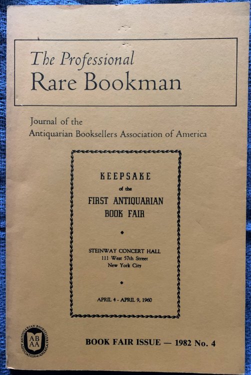 The Professional Rare Bookman. Journal of the Antiquarian Booksellers Association of America.