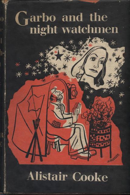 Garbo and the Night Watchmen. A Selection from the writings of British and American Film Critics.
