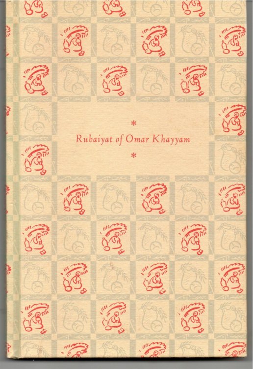 Rubaiyat of Omar Khayyam. Rendered Into English Verse by Edward Fitzgerald.