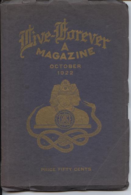 Live Forever Magazine, The Premier Occult Magazine of the World. A Monthly Symposium of Transcendental Knowledge. Volume 1, No. 3.