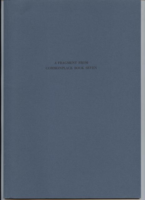 A Fragment from Commonplace book Seven: Work-in-Progress by Sherwood Grover (1913-1986) for his Grace Hoper Press.