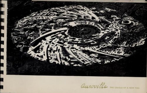Auroville, The Cradle of New Man.