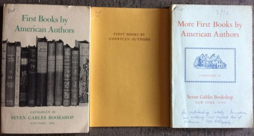 (Three Items) I. First Books by American Authors, 1765-1964 II. More First Books by American Authors, 1727 to 1977 III. First Books by American Authors, an exhibition in memory of John S. Van E. Kohn (1906 - 1976), Williams College class of 1928, presente