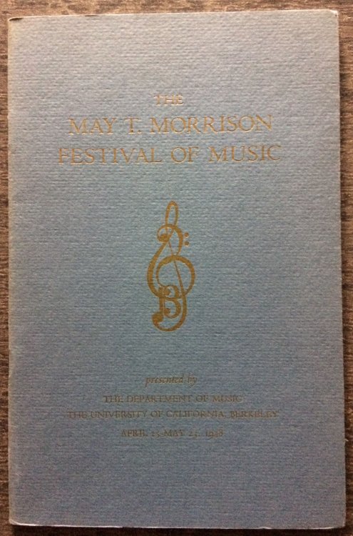 The May T. Morrison Festival of Music, dedicating the May T. Morrison Hall, the Alfred Hertz Memorial Hall of Music, the Edmond O'Neill Memorial Organ, the Ansley Salz Collection of Instruments.