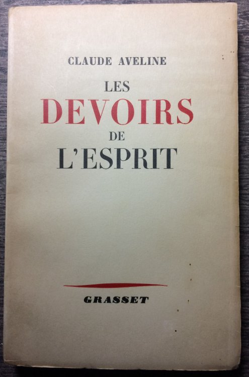 Les Devoirs de L'Esprit [Inscribed by the author].