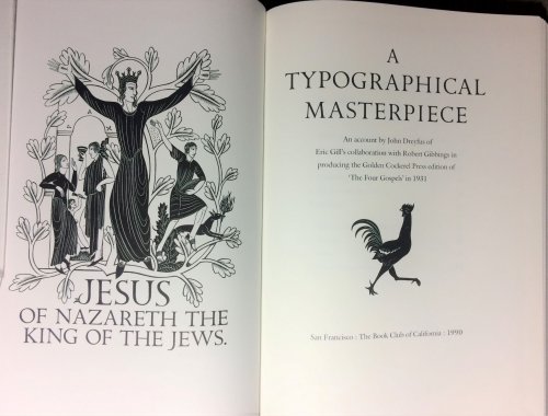 A TYPOGRAPHICAL MASTERPIECE: An Account by John Dreyfus of Eric Gill's Collaboration with Robert Gibbings in Producing the Golden Cockerel Edition of 