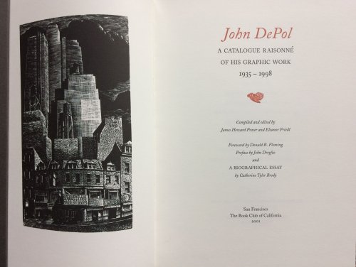 John DePol A Catalogue Raisonne of his Graphic Work 1935-1998. Foreword by Donald R. Fleming ; preface by John Dreyfus ; and a biographical essay by Catherine Tyler Brody.