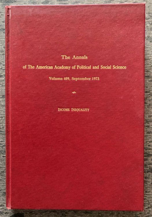 The Annals of The American Academy of Political and Social Science. Income Inequality. Volume 409