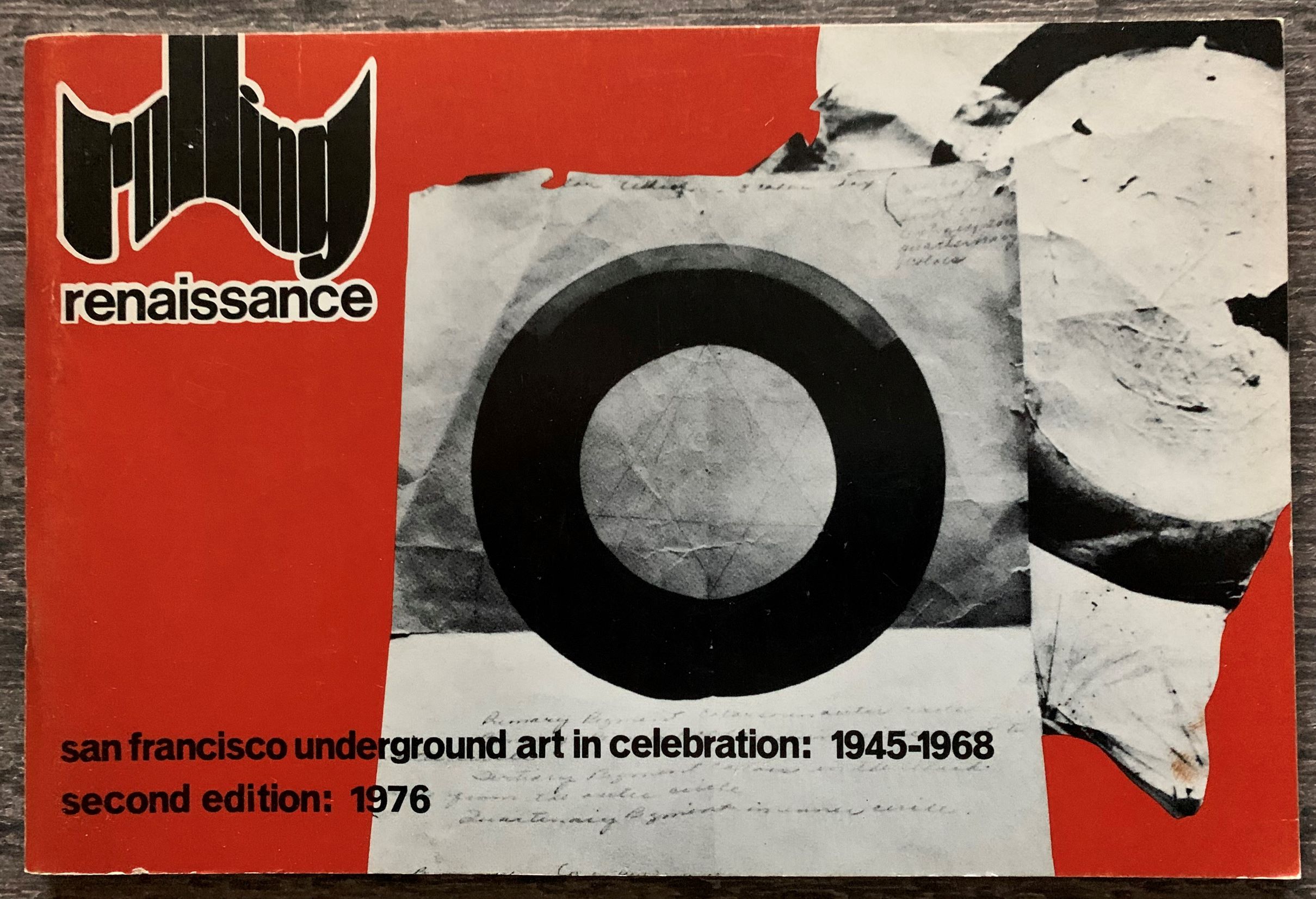 Rolling Renaissance : San Francisco underground art in celebration, 1945-1968.