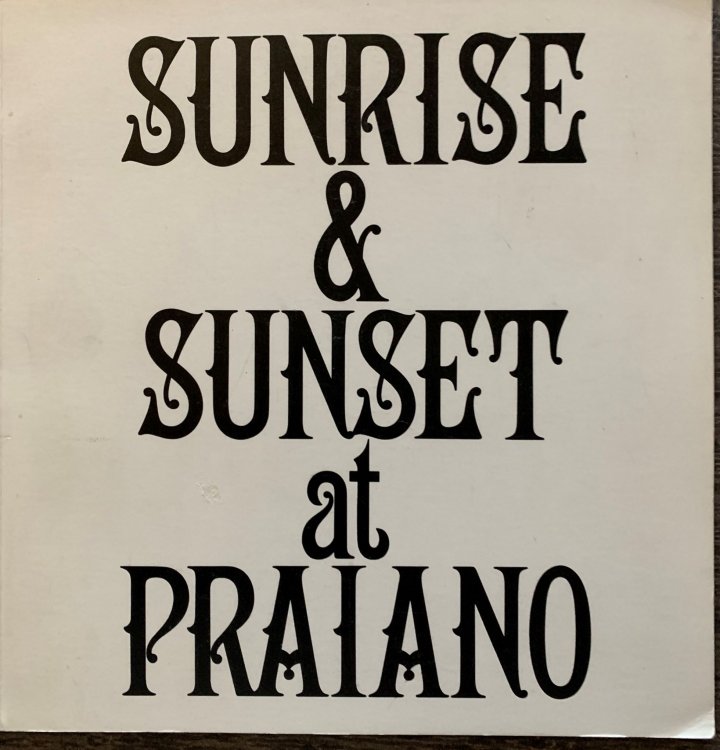 Sunrise & Sunset at Praiano.