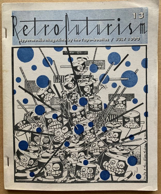 Retrofuturism 13. Hypermedia Magazine by the Tape-beatles / July 1990. [cover title]