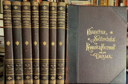 Character Sketches of Romance, Fiction and the Drama: A Revised American Edition of the Reader's Handbook, in eight volumes, complete.