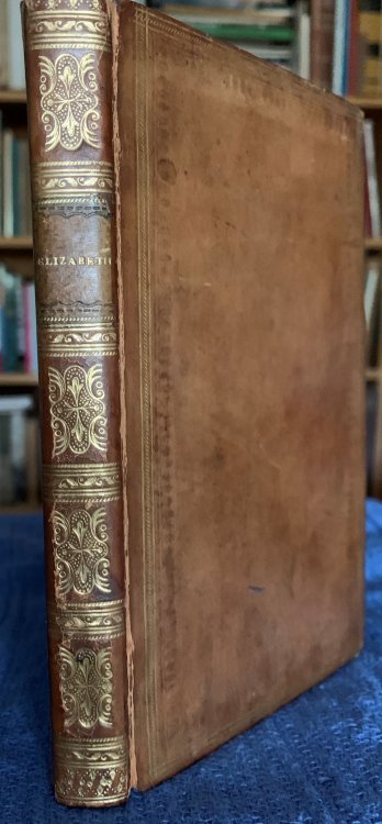 Elizabeth or the Exiles of Siberia. a Tale, Founded Upon the Facts.
