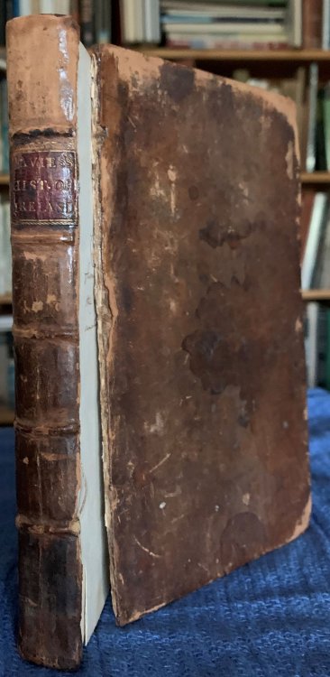 A Discoverie of the True Causes why Ireland was euer entirely Subdued, nor brought vnder Obedience of the Crowne of England, Vntill the beginning of His Majesties happie Raigne, James Ist. : by Sir John Davies, knt. printed exactly from the edition in 1612. With the addition of the author's life ; a