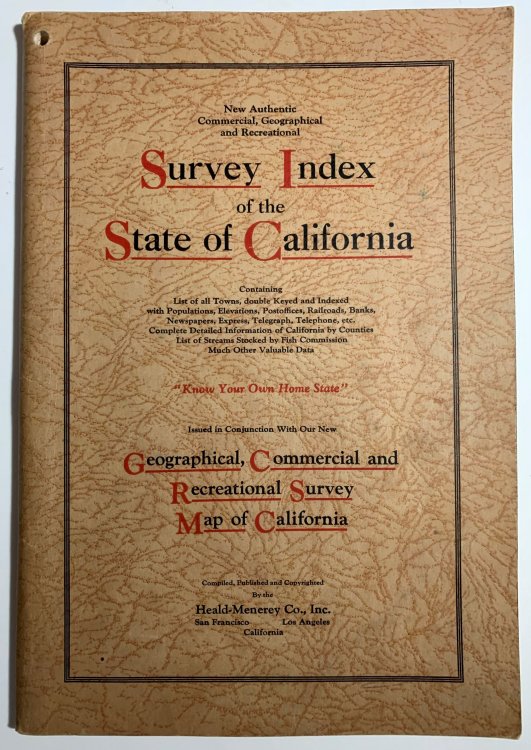 New authentic commercial, geographical and recreational survey index of the state of California: containing list of all towns, double keyed and indexed with populations, elevations, postoffices, railroads, banks, newspapers, express, telegraph, telephone,
