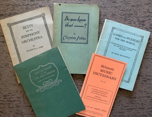 [Six Items Music Instruction / Appreciation] What to Teach at the Very First Lessons; Betty and the Symphony Orchestra; Games and Puzzles for the Musical; Do you know that; Schaum Music Dictionary; [Program] Recital by Piano Pupils of the Berkeley