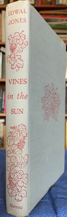 Vines in the Sun: a Journey Through the California Vinyards [inscribed by the author].