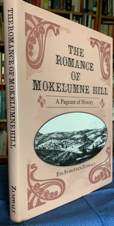 The Romance of Mokelumne Hill, A Pageant of History. An extension of the narration for Mokelumne Hill outdoor pageant, California Centennial Celebration, July 3, 1948.