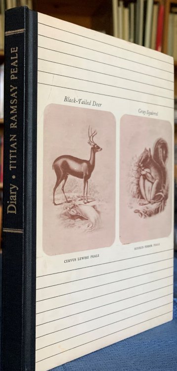 Diary of Titian Ramsay Peale. Oregon to California, Overland Journey, September and October, 1841. [Inscribed by the author] Introduction and Bibliography by Carl S. Dentzel.