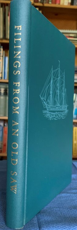 Filings from an Old Saw: Reminiscences of San Francisco and California's Conquest. [signed by Warren Howell].