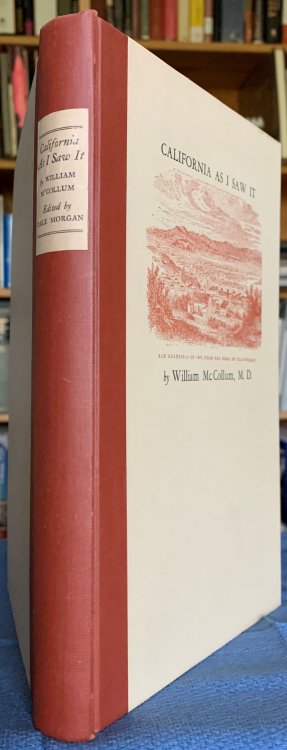 California as I Saw It: Pencillings by the Way of its Gold and Gold Diggers, and Incidents of Travel by Land and Water. With Five Letters from the Isthmus. [historian Clyde Arbuckle's copy, inscribed by the editor to Charles L. Camp].