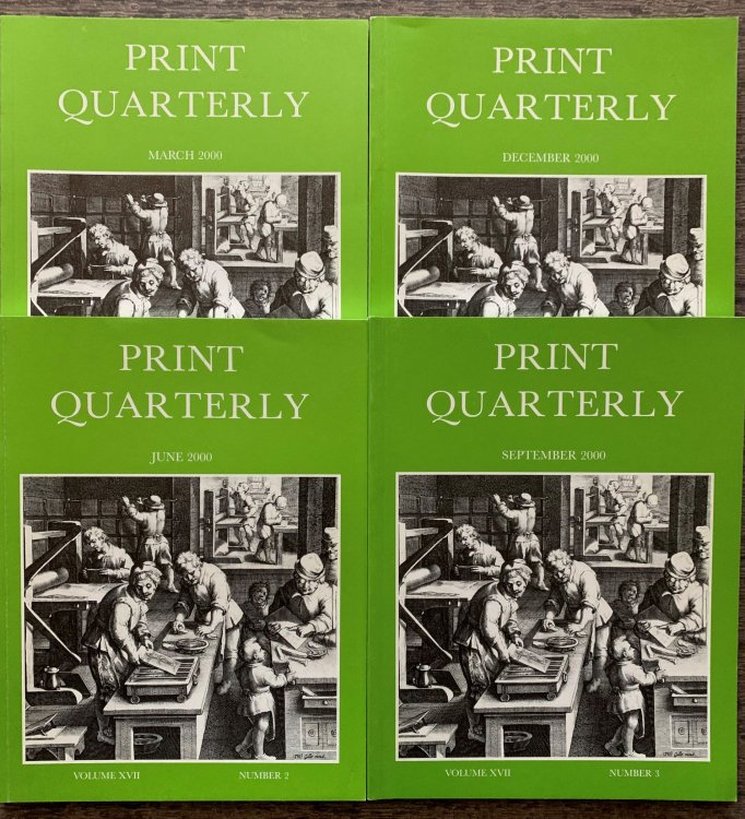Print Quarterly, Volume XVII, Numbers 1-4 [4 Volumes, complete for the year 2000].