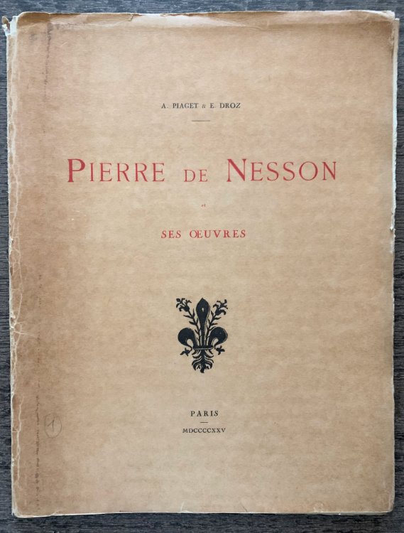Pierre de Nesson et ses oeuvres.